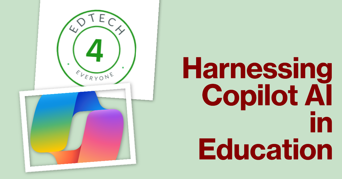 30. How to Harness the Power of Copilot AI in Education